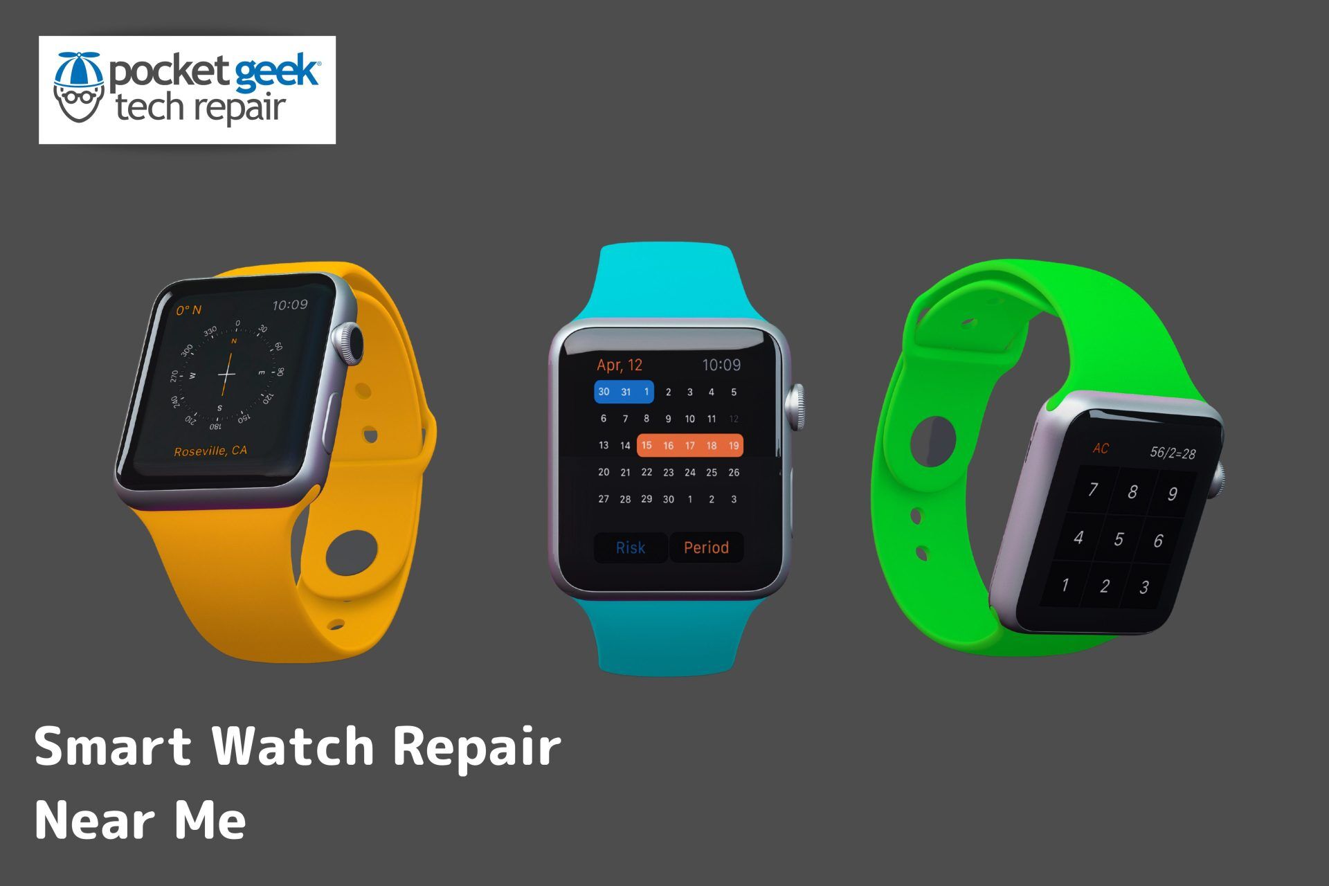 Smart Watch Repair Near Me Blogs Pocket Geek Tech Repair